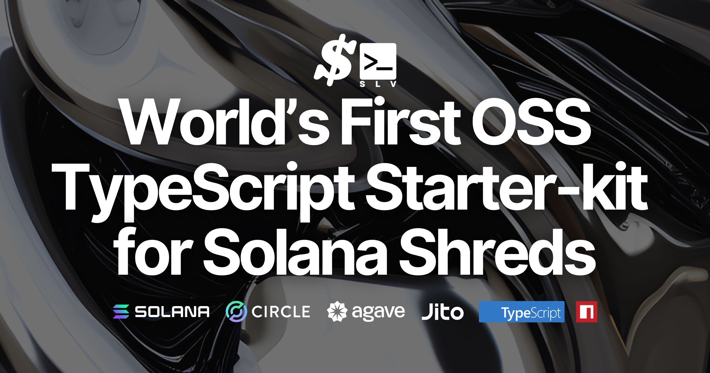 World's First Open-Source TypeScript Starter-kit for Solana Shreds by SLV