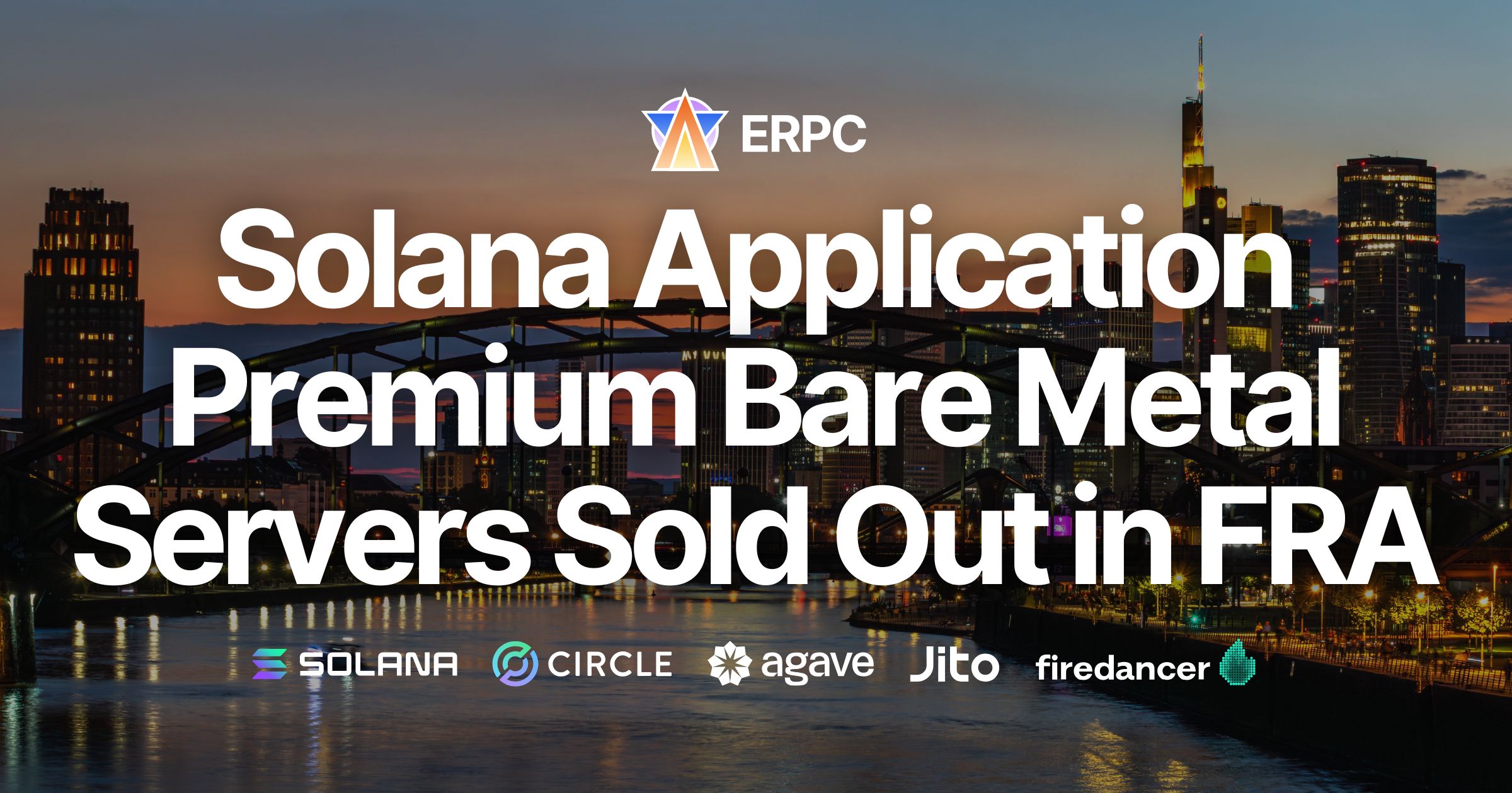 ERPC: Solana Application Premium Bare Metal Servers Sold Out in Frankfurt. Over Two Months of Backorder Wait Expected